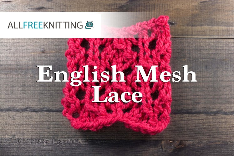 How To: English Mesh Lace
