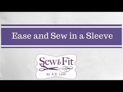 How to Sew a Set-In Sleeve and Ease.Gather Excess fullness in the cap from Sew-To-Fit