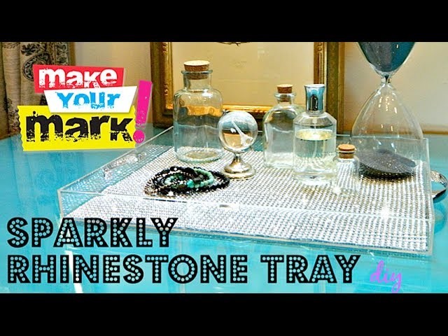 How to: Sparkly Rhinestone Tray DIY