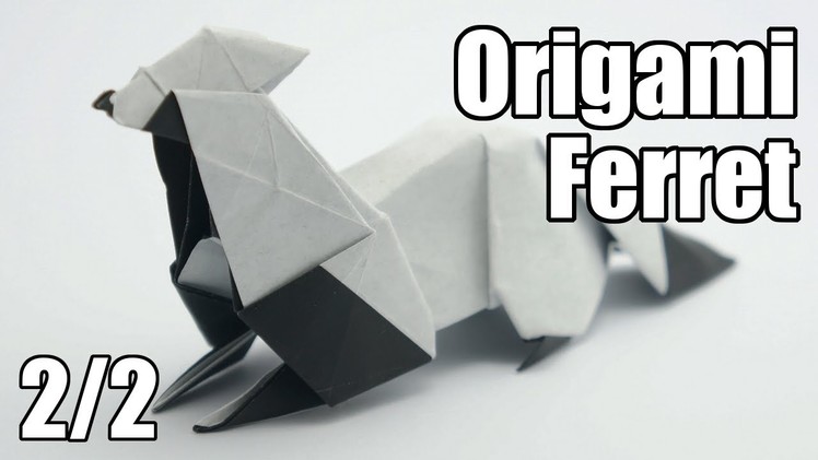 Origami Ferret (Ares Alanya) - Part 2.2