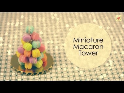 POLYMERCLAY: Miniature Macaron Tower tutorial