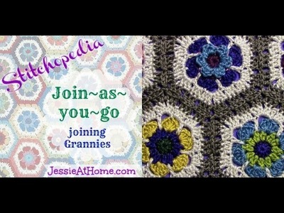 Stitchopedia ~ Join as You Go: joining Grannies