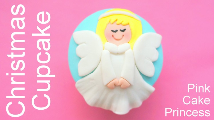 Christmas Cupcakes - How to Make an Angel Cupcake by Pink Cake Princess