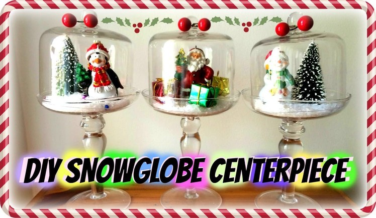 DIY Snow Globe Centerpiece