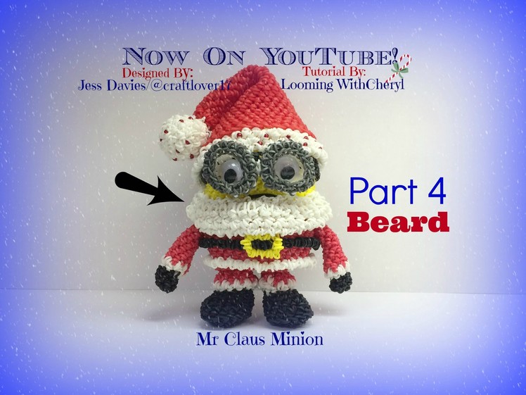 Rainbow Loom Mr Santa Claus Minion (PART 4 of 4) - Loomigurumi - Amigurumi Hook Only