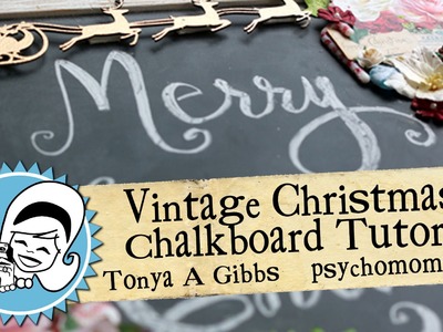 Vintage Christmas Chalkboard Tutorial Home Décor