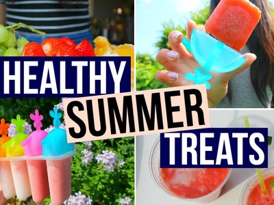 DIY Healthy Summer Treats