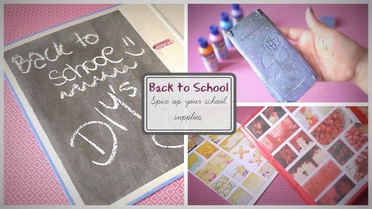 DIY ideas to spice up your school supplies ♥