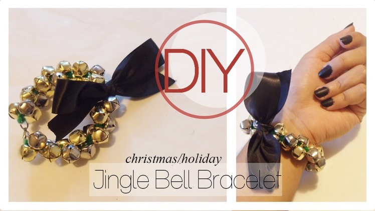 Holiday.Christmas Jingle Bell Bracelet [DIY Tutorial]