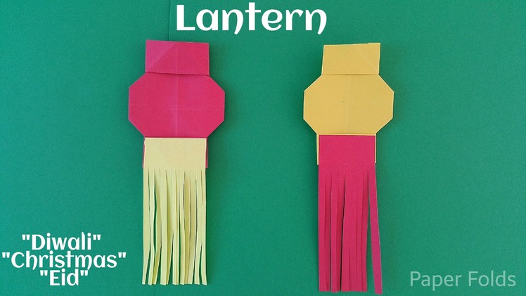 Origami Paper - Simple Lantern.Lamp (Diwali. Christmas. Eid Special) - Very Easy, Anyone can fold!