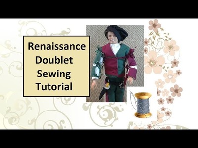 Renaissance Doublet Pattern and Sewing Tutorial