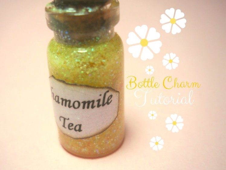 Chamomile Tea ~ Camomilla ❀ Bottle Charm Tutorial