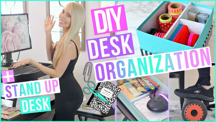 Desk Organization Ideas to Boost Productivity + DIY Stand Up Desk!