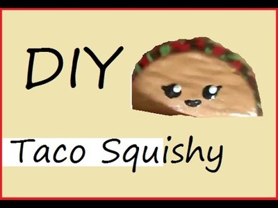DIY Taco Squishy