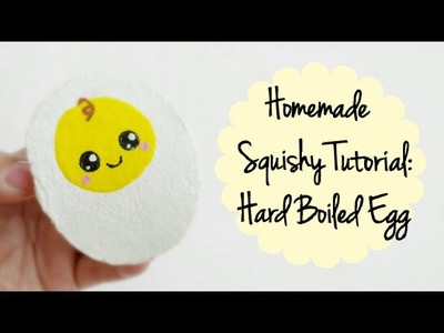 Homemade Squishy Tutorial~ Hard Boiled Egg