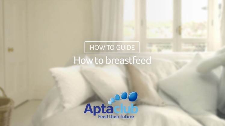 How to breastfeed (Guide)