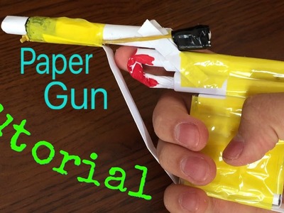 How to Make a Paper Gun  - Tutorial