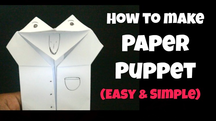 How to make attractive Paper Puppet in less than 5 mins (2015)