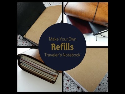 How To Make Your Own Traveler's Notebook Refills