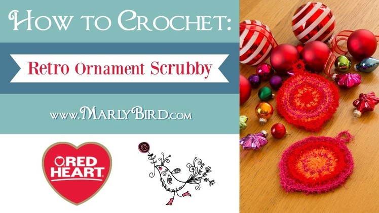 Learn How to Crochet the Retro Ornament Scrubby in Red Heart Scrubby Yarn