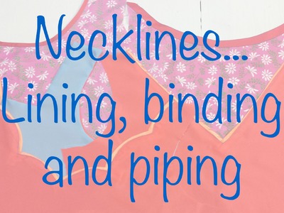 ♥ Necklines Lining, Binding, Piping ☁ Advanced class 1