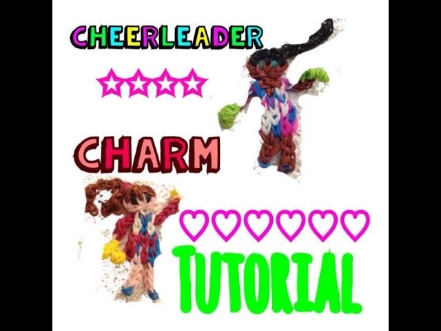 Rainbow Loom Cheerleader Charm Tutorial