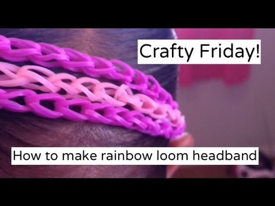 Rainbow loom headband(tutorial)