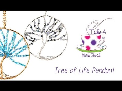Tree of Life Pendant | Take a Make Break with Sarah Millsop