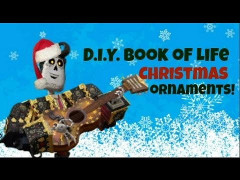Book of Life DIY Christmas Ornaments