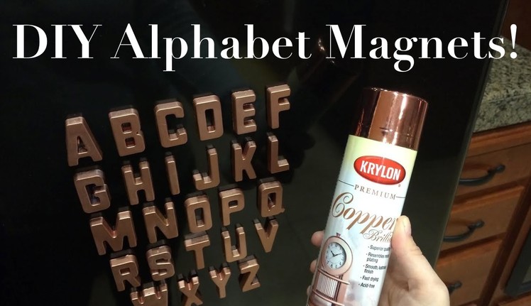 DIY Alphabet Magnets!