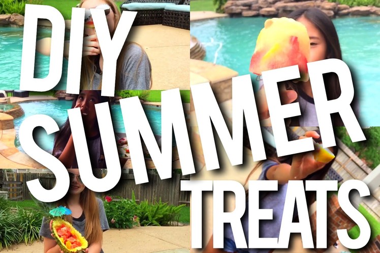 DIY Healthy Summer Treats!