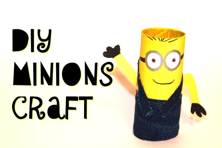 DIY Minions Craft | with Toilet Paper Roll