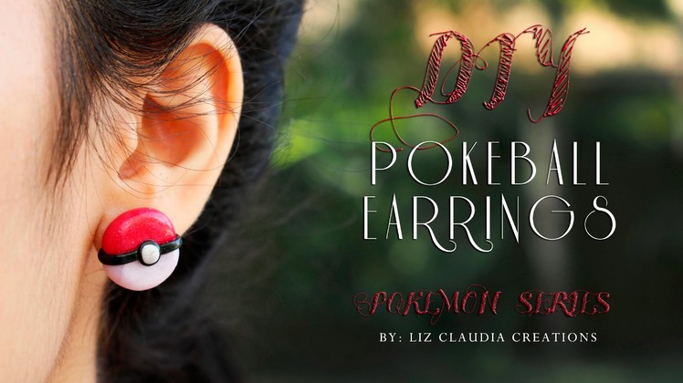 DIY Pokeball Earrings || Pokémon || Polymer Clay