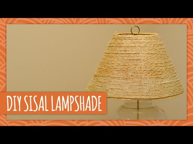 DIY Sisal Lampshade - HGTV Handmade