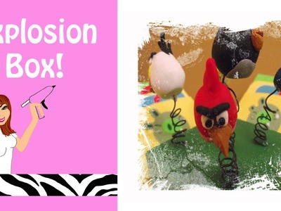 My Angry Birds Explosion Box!