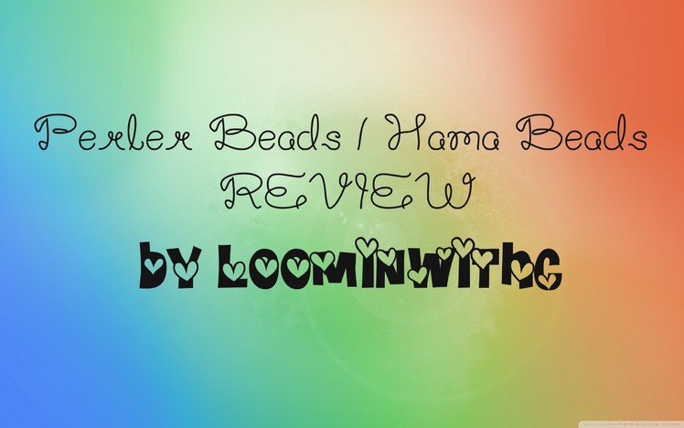Perler Bead. Hama Beads Review