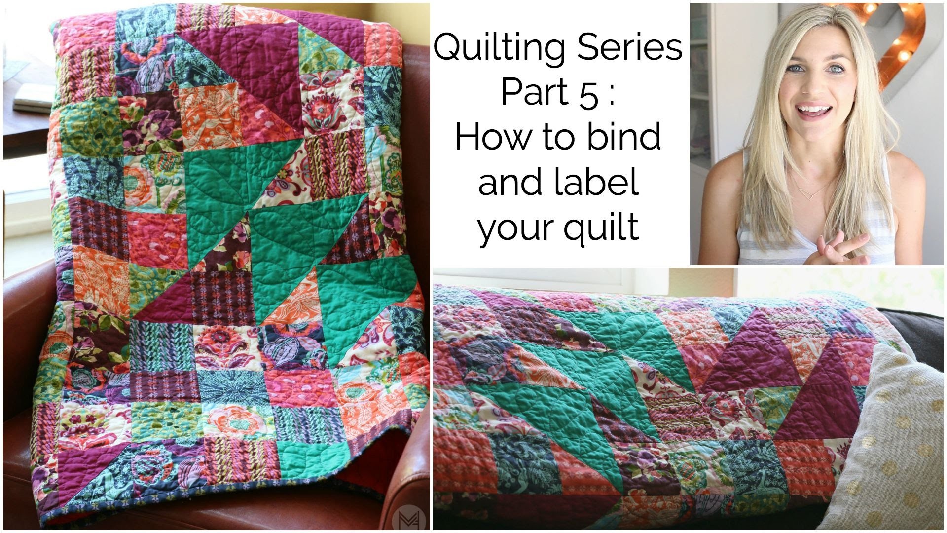 Quilting Series Part 5 How to bind and label you quilt