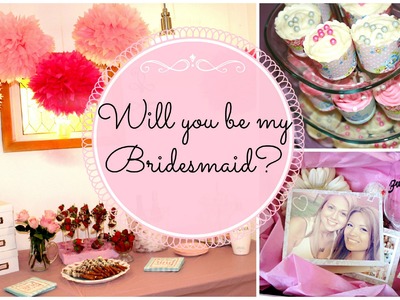 Will You Be My BridesMaid? Gift Box and Surprise Party | Ep. 2