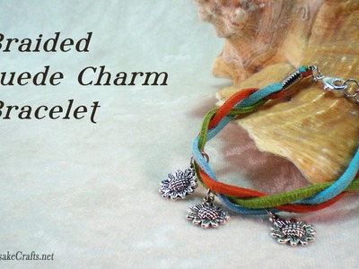Braided Suede Charm Bracelet Tutorial