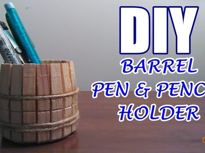 DIY Barrel Pen & Pencil Holder