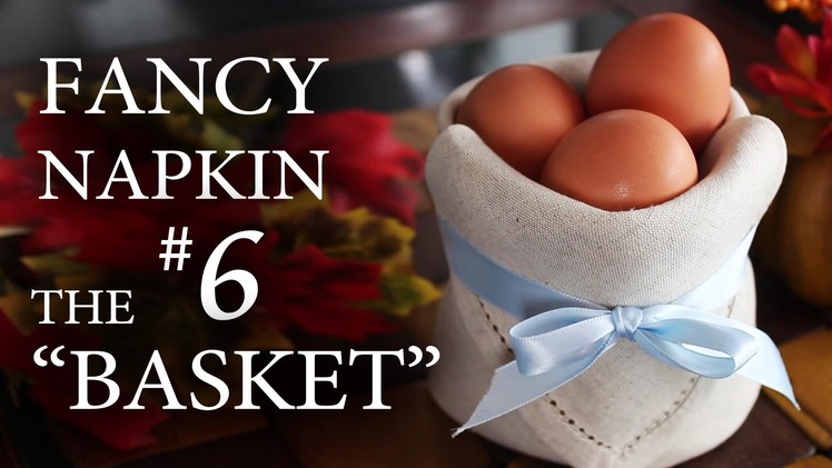 Fancy Napkin #6 - The "Basket"