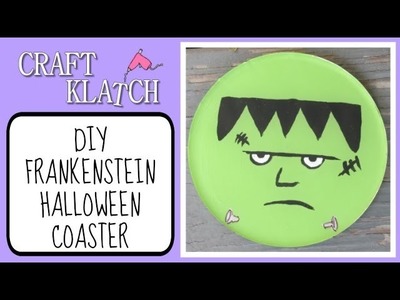 Frankenstein Coaster DIY   Another Coaster Friday Halloween