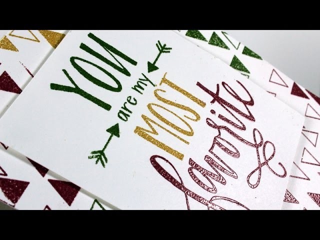 Heat Embossing | You are my most Favorite