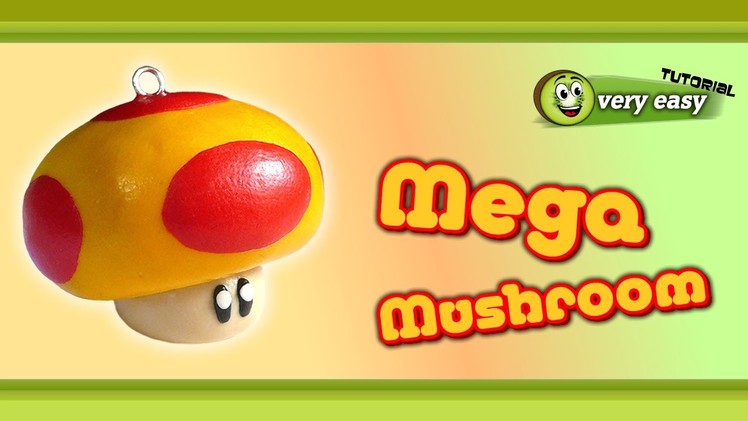 Polymer Clay Fimo - Mario Bros Mega Mushroom - *very easy Tutorial*