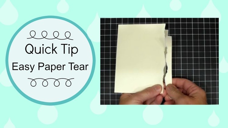 Quick Tip: Easy Paper Tear
