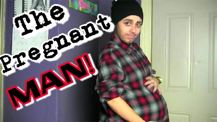 THE PREGNANT MAN!! DIY Halloween Costume For Pregnant Women