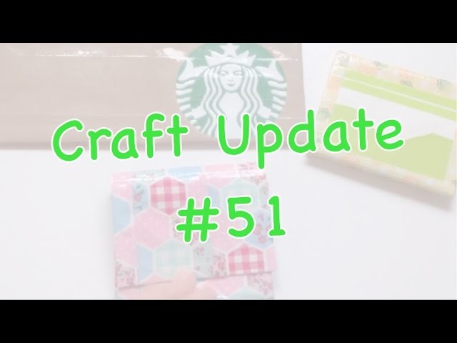 Craft Update #51