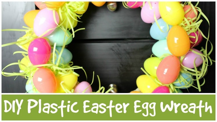 DIY Plastic Easter Egg Wreath