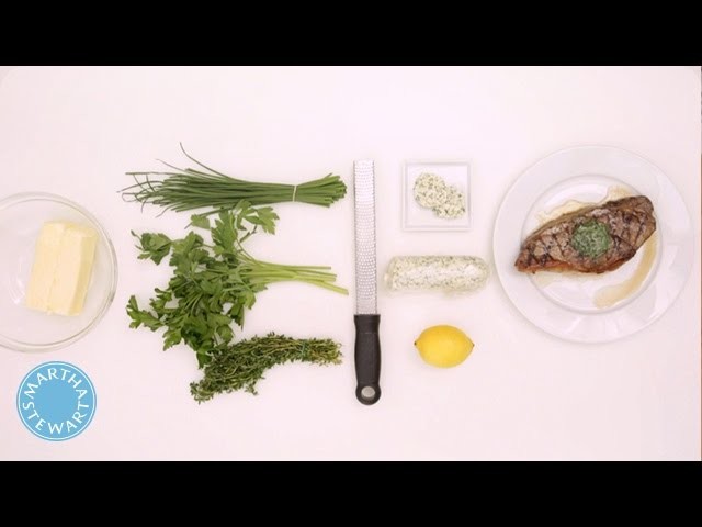 How to Make a Compound Butter with Martha Stewart