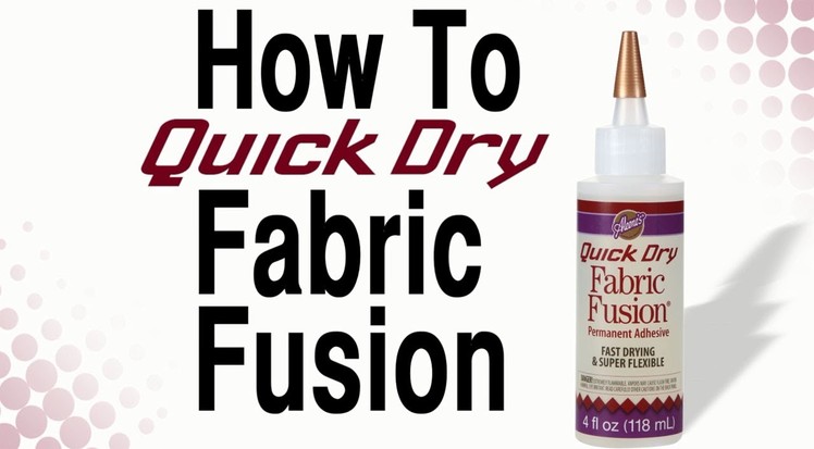 How To Quick Dry Fabric Fusion